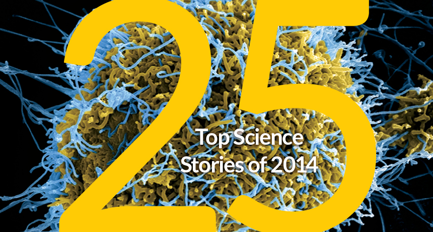 top 25 science stories of 2014
